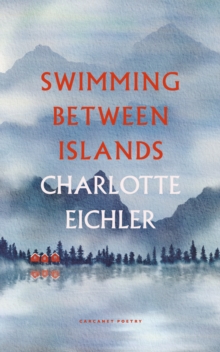 Poetry from Charlotte Eichler, Elvire Roberts and Carol Rowntree-Jones