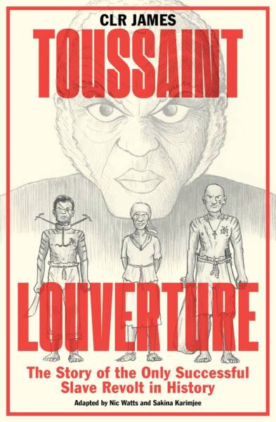 Toussaint Louverture: The Story of the Only Successful Slave Revolt in History, an illustrated talk