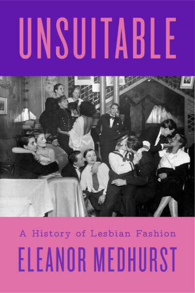 Unsuitable: a history of lesbian fashion, an illustrated talk by Eleanor Medhurst NEW VENUE