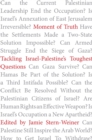 Moment of Truth : Tackling Israel-Palestine's Toughest Questions