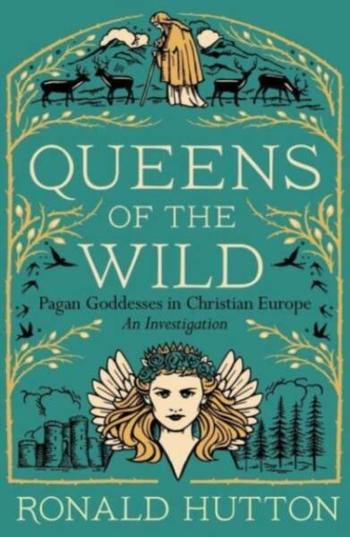 Nottingham Pagan Book Club reads 'Queens of the Wild' by Ronald Hutton