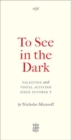 To See In the Dark : Palestine and Visual Activism Since October 7