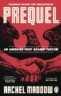 Prequel : An American fight against fascism