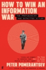 How to Win an Information War : The Propagandist Who Outwitted Hitler: BBC R4 Book of the Week