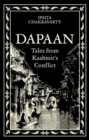 Dapaan : Tales from Kashmir’s Conflict