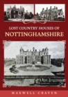 Lost Country Houses of Nottinghamshire