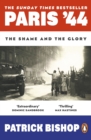 Paris '44 : The Shame and the Glory