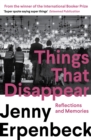 Things That Disappear : Reflections and Memories