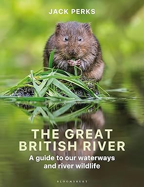The Great British River: our waterways and river wildlife, an illustrated talk by Jack Perks