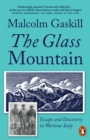 The Glass Mountain : Escape and Discovery in Wartime Italy