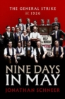 Nine Days in May : The General Strike of 1926