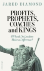Profits, Prophets, Coaches and Kings : (When) Do Leaders Make a Difference?