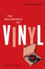 The Philosophy of Vinyl : 21