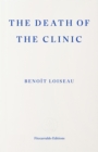 The Death of the Clinic